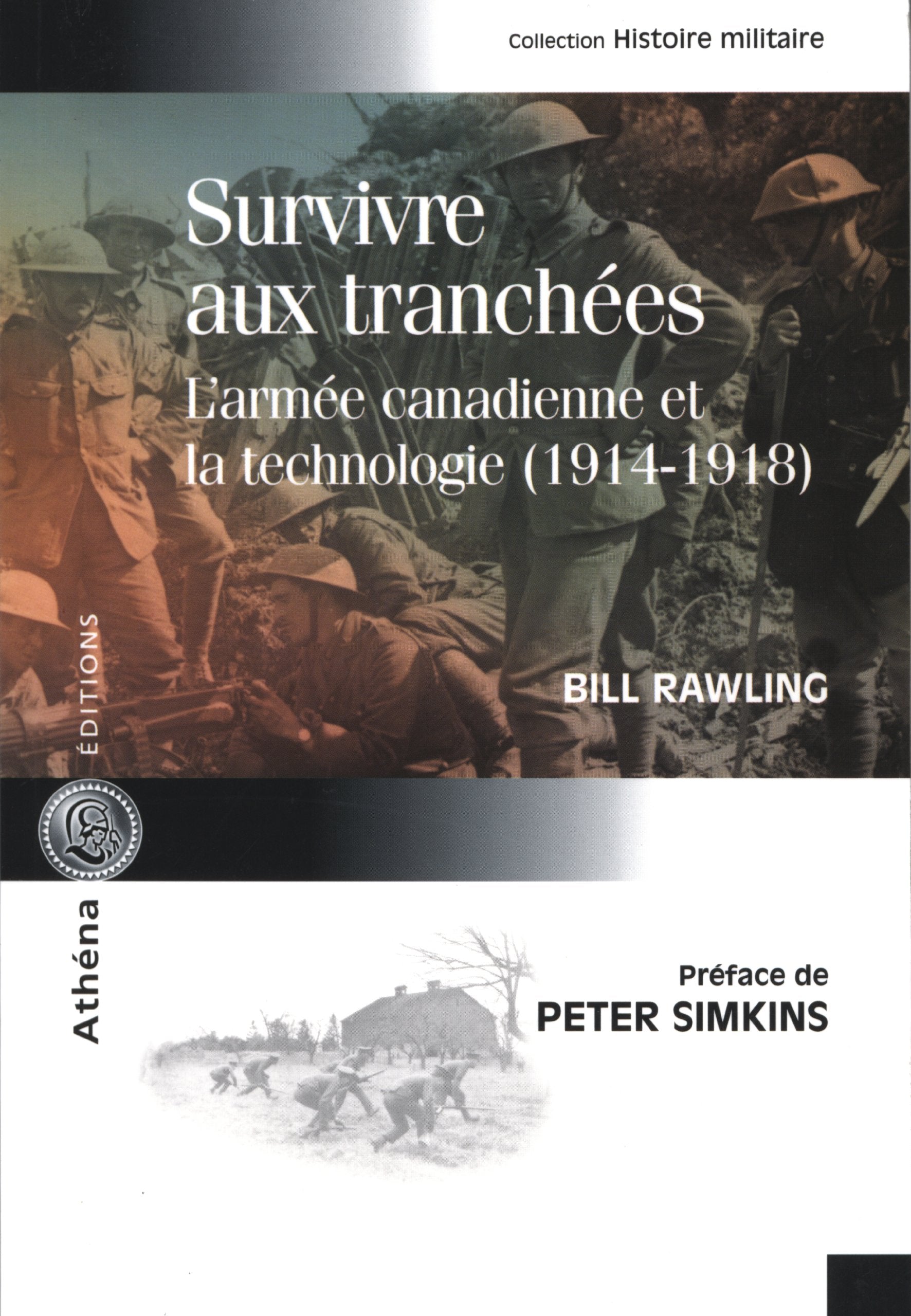 Survivre aux tranchées: L armée canadienne et la technologie (1914-1918) book