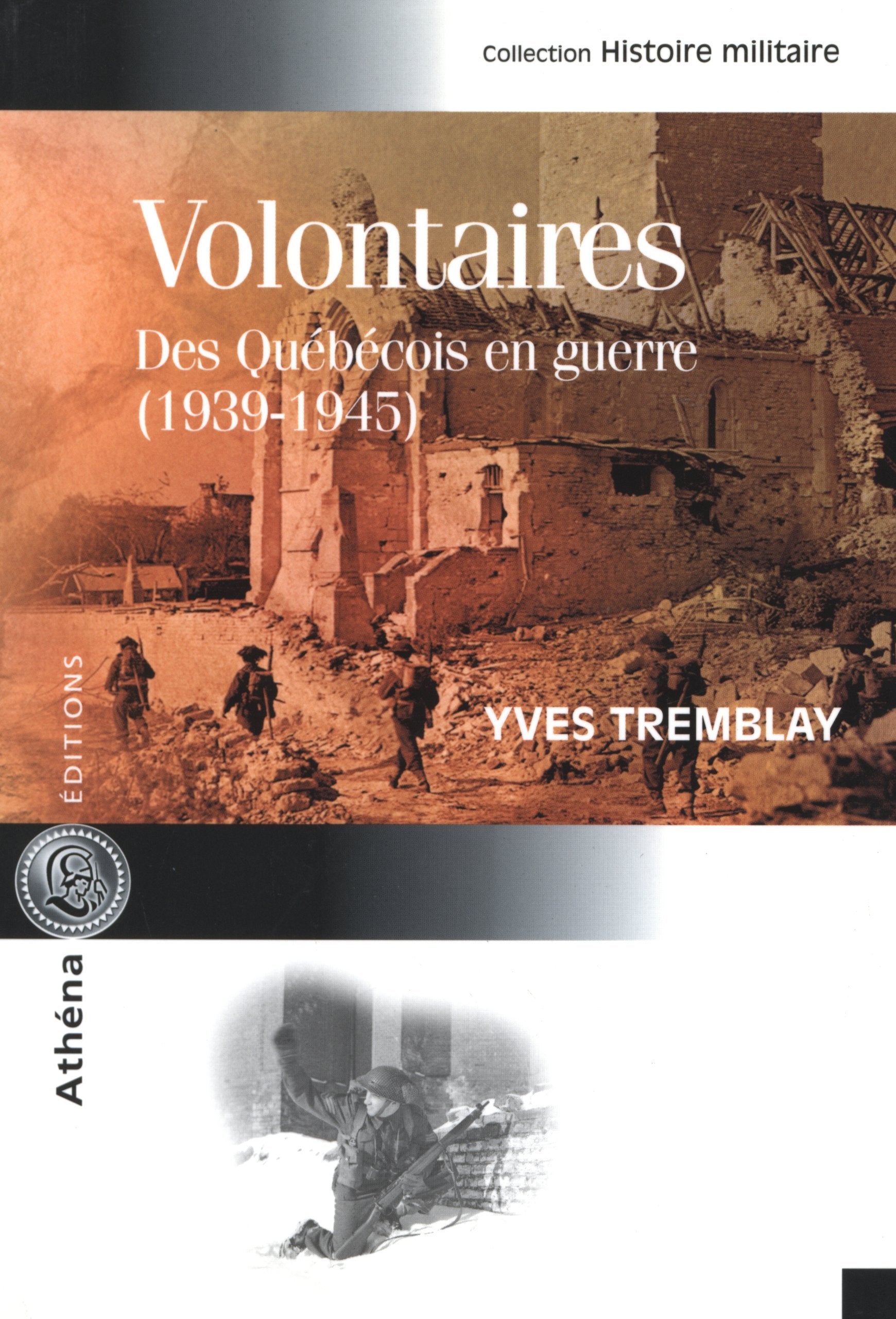 Volontaires: Des Québécois en guerre (1939-1945) book