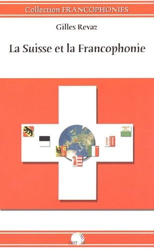 La Suisse et la Francophonie book