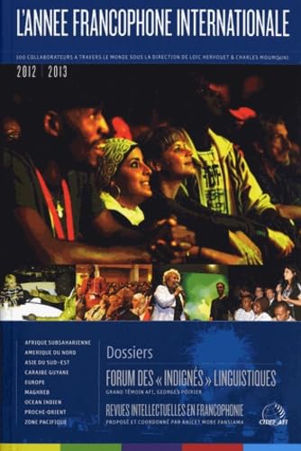 L'année francophone internationale 2012-2013 - Forum des indignés linguistiques book