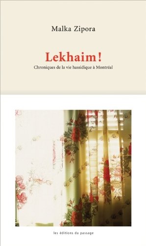 Lekhaim: Chroniques de la vie hassidique à Montréal book