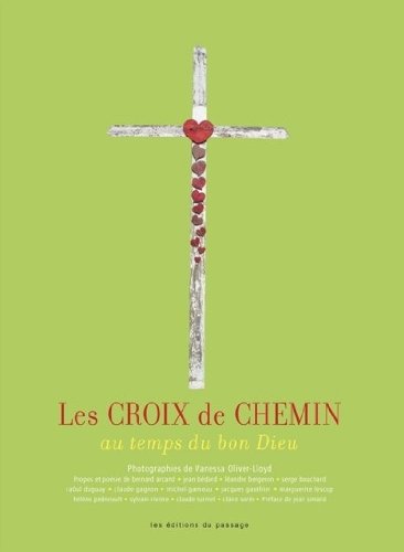 Les croix de chemin: au temps du bon dieu book