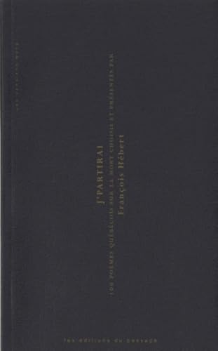 J'partirai: 100 poèmes québécois sur la mort Essays & Short Stories