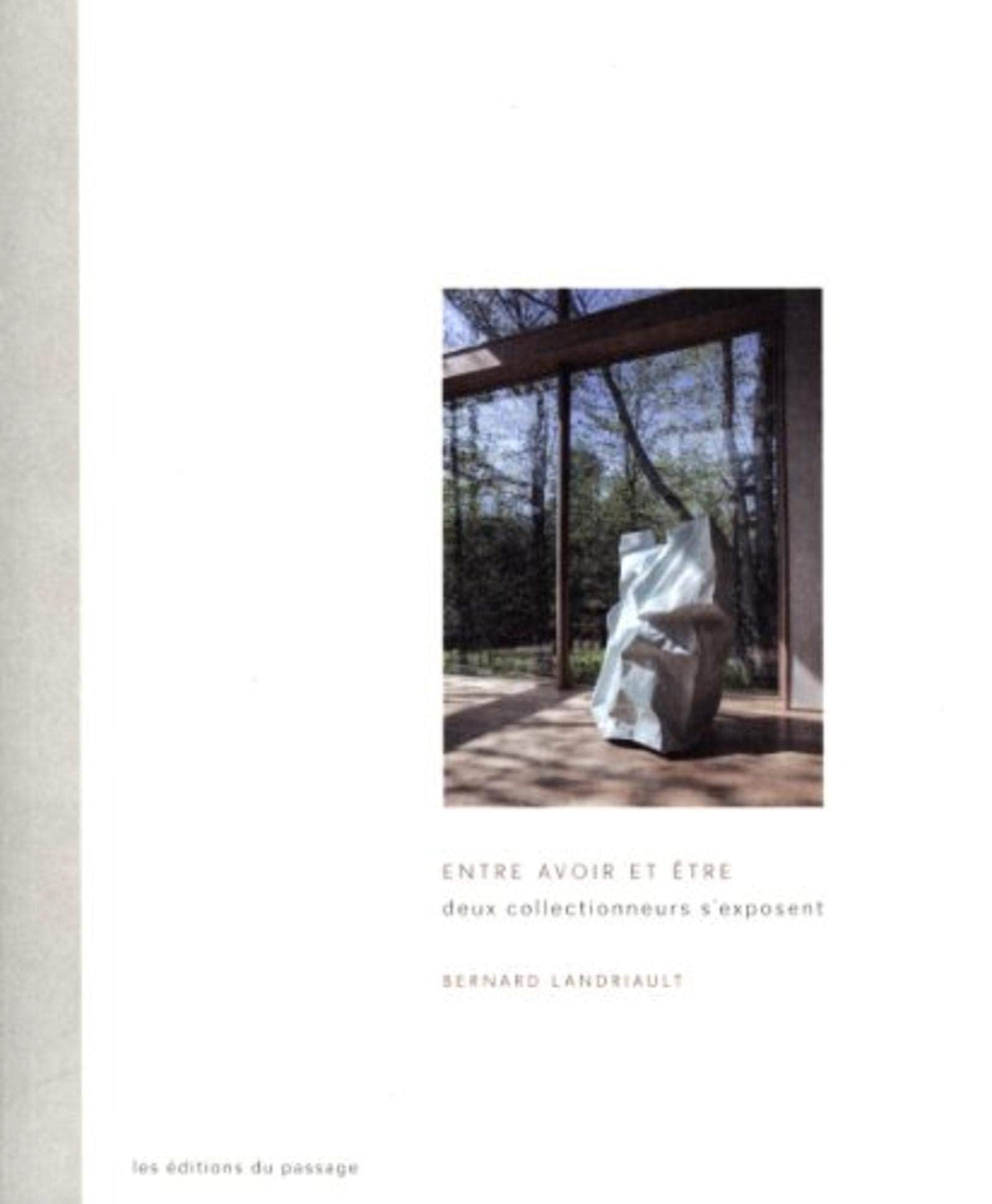 Entre avoir et être: Deux collectionneurs s'exposent book