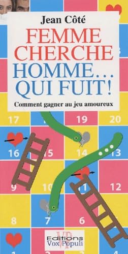 Femme cherche homme... qui fuit !: Comment gagner au jeu amoureux Books