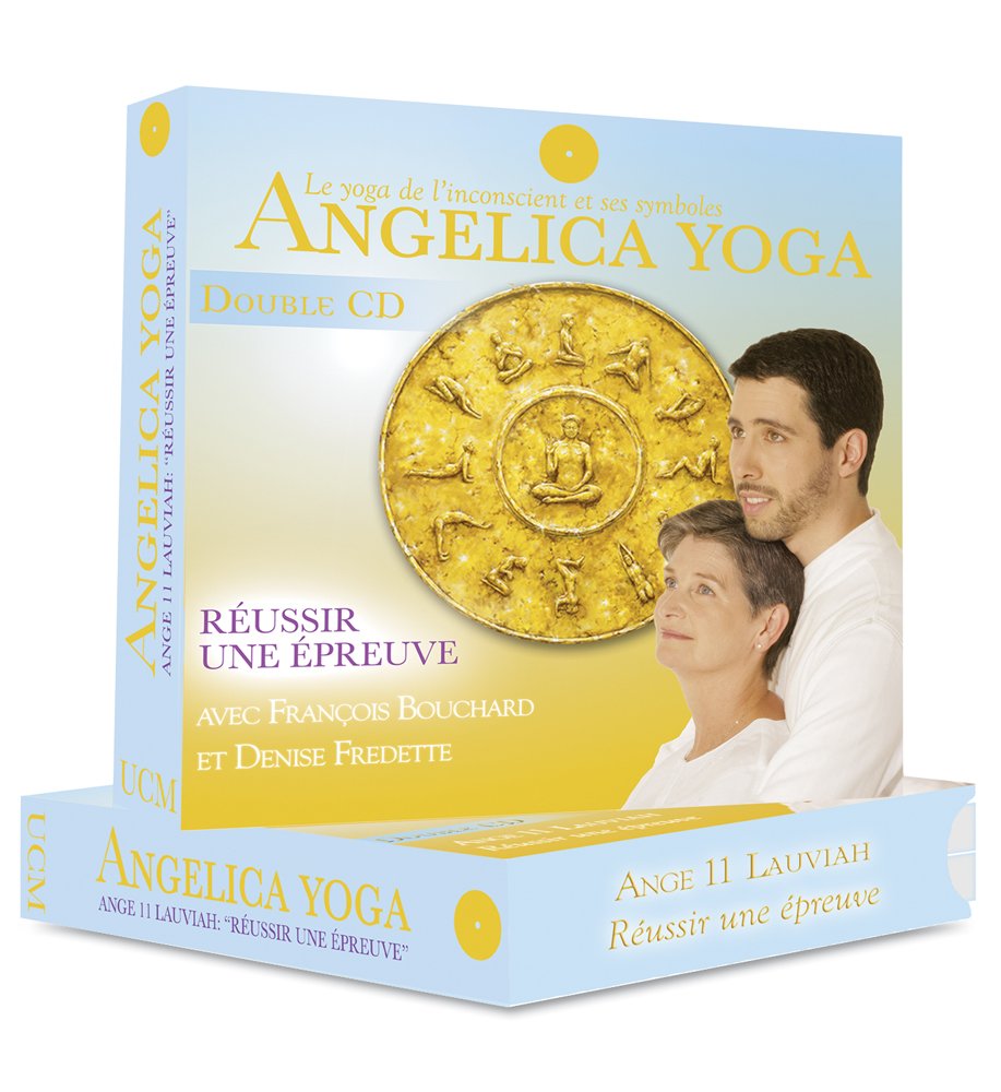 Angelica yoga, reussir une epreuve - ange 11 cd