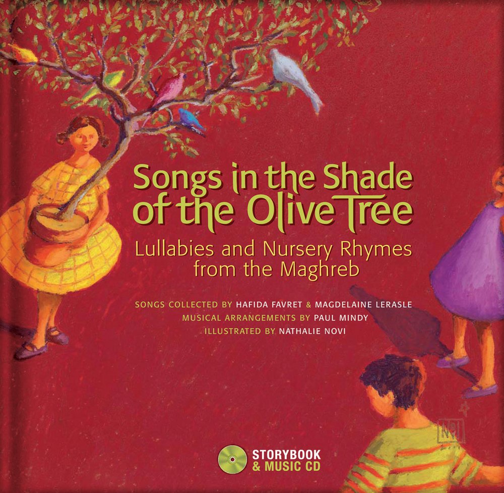 Songs in the Shade of the Olive Tree: Lullabies and Nursery Rhymes from the Maghreb book