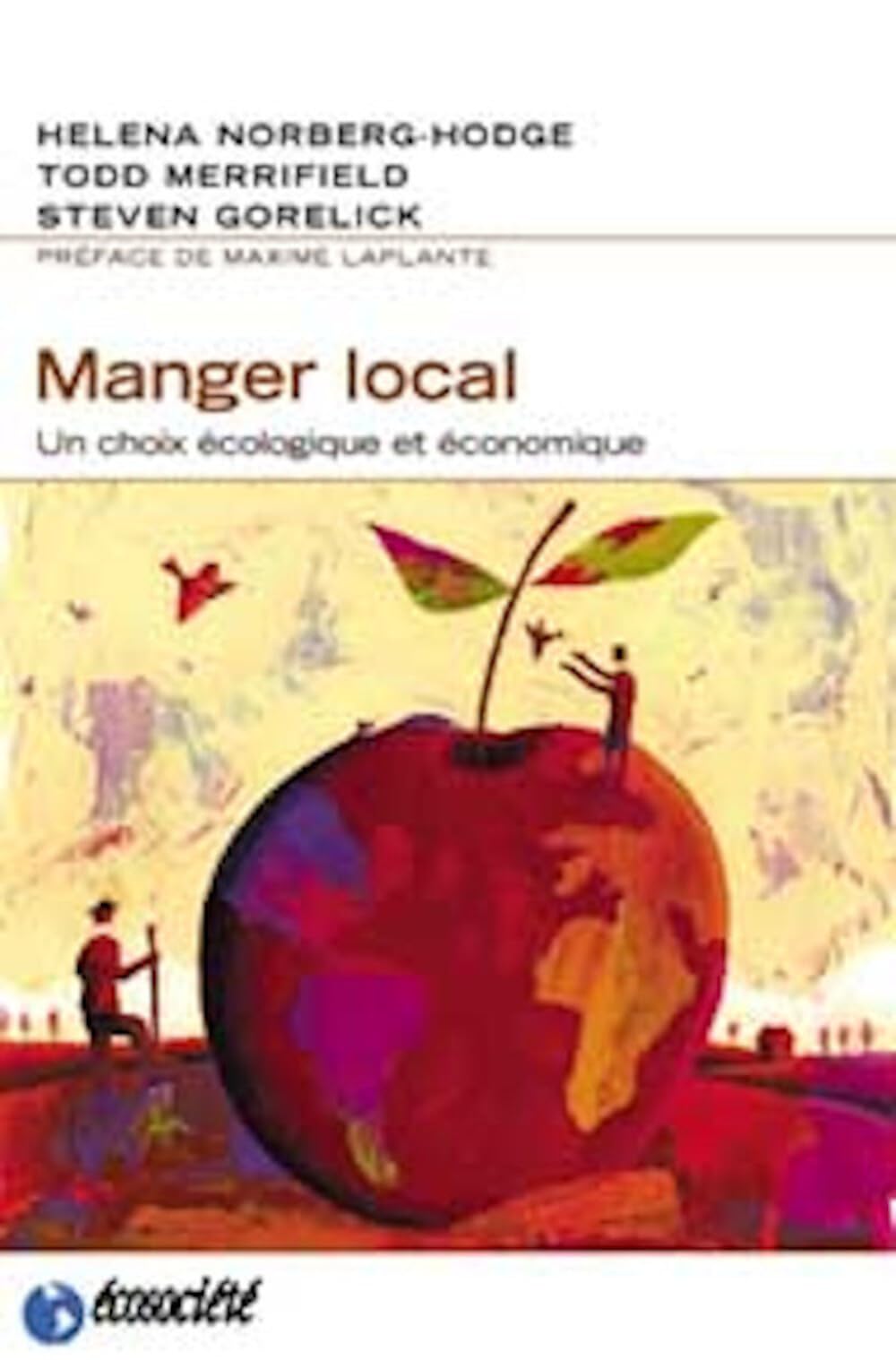 MANGER LOCAL - UN CHOIX ECOLOGIQUE ET ECONOMIQUE: Un choix écologique et économique Social Sciences