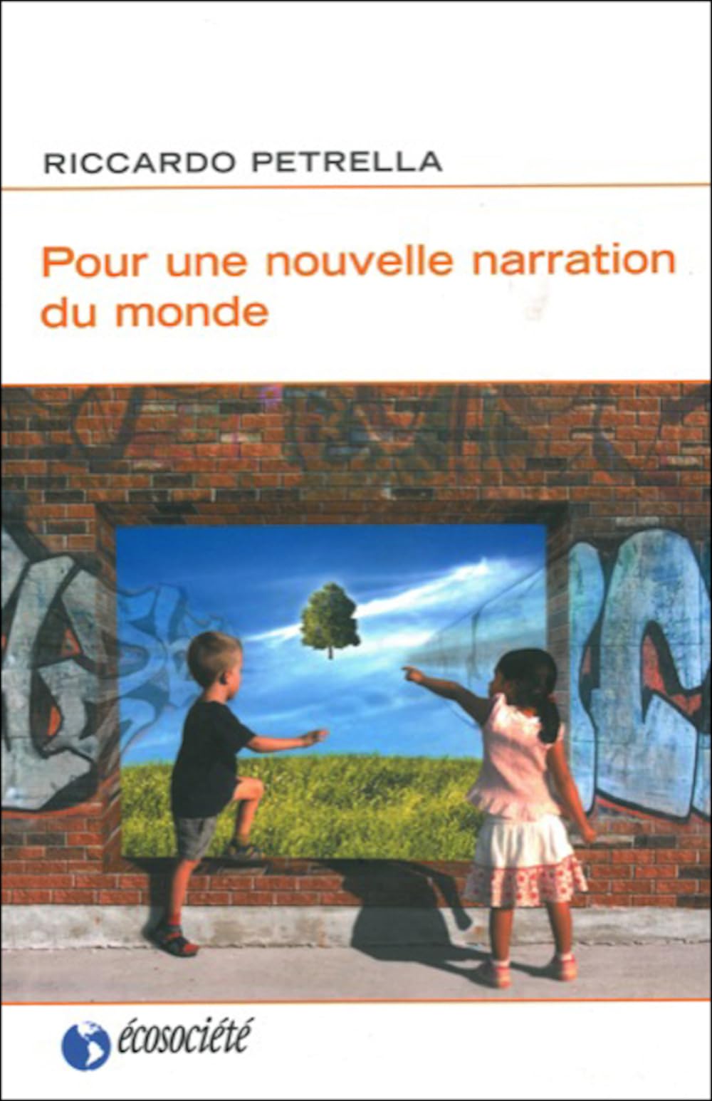 POUR UNE NOUVELLE NARRATION DU MONDE: Humanité, biens communs, vivre ensemble Social Sciences
