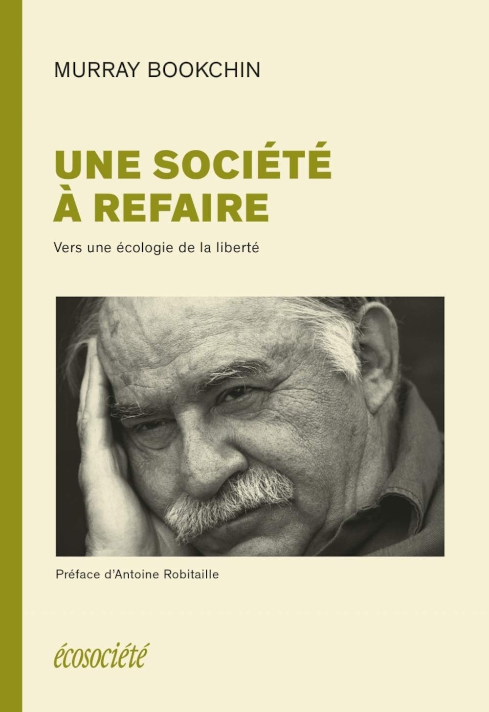 Une société à refaire - Vers une écologie de la liberté book