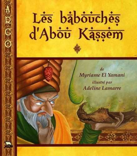 Les babouches d'Abou Kassem: Conte des Mille et Une Nuits book