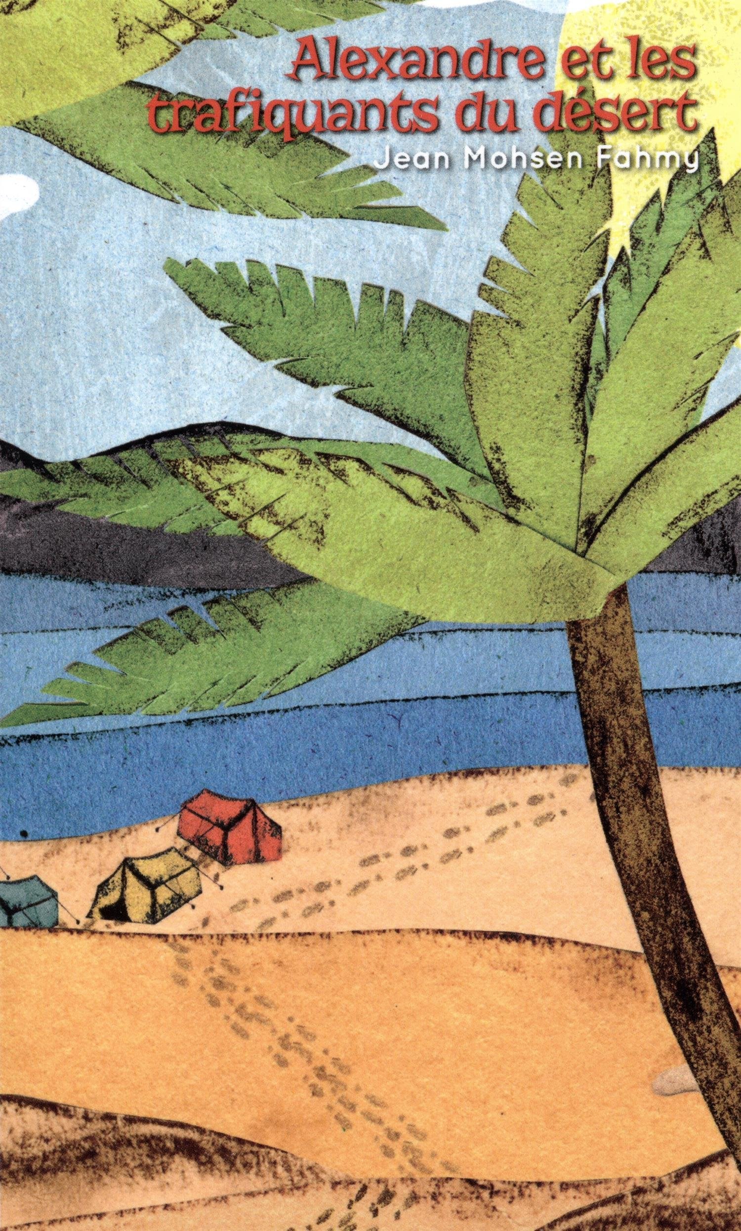 Alexandre et les Trafiquants du Desert book