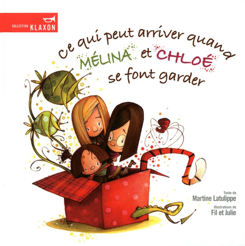 Ce qui peut arriver quand Mélina et Chloé se font garder Non-fiction