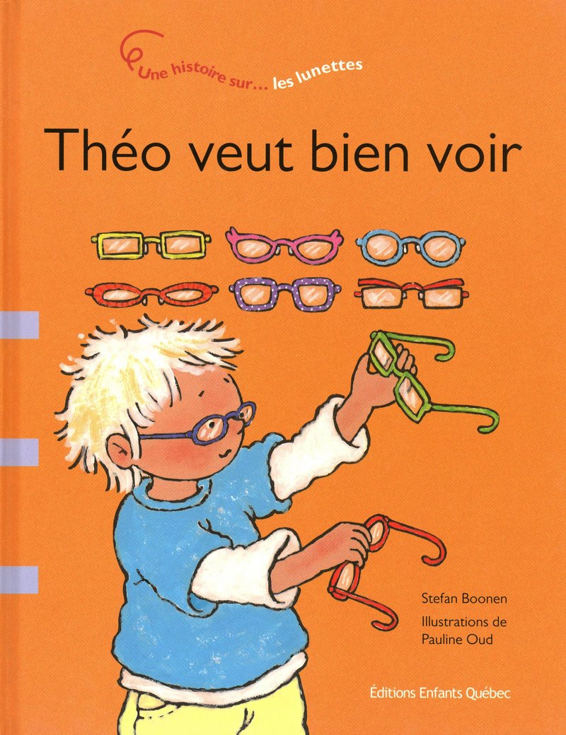 Théo veut bien voir - Une histoire sur les lunettes Children's books