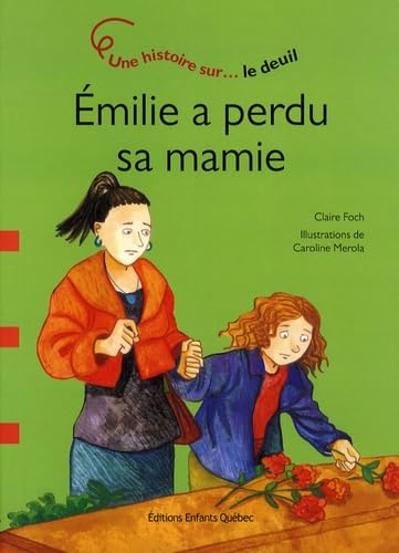 Emilie a perdu sa mamie - Une histoire sur le deuil book