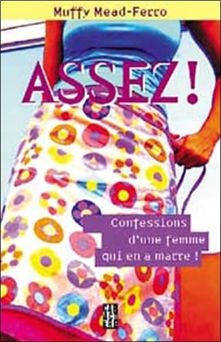 Assez !: Confessions d'une femme qui en a marre book