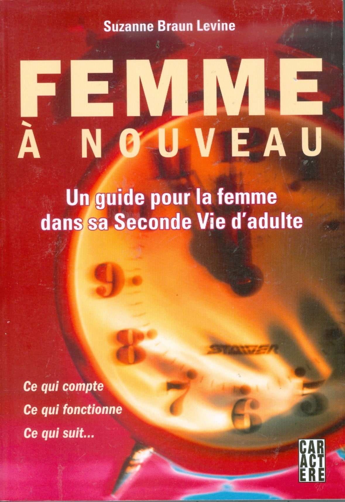 Femme à nouveau: Un guide pour la femme dans sa Seconde Vie d'adulte Books
