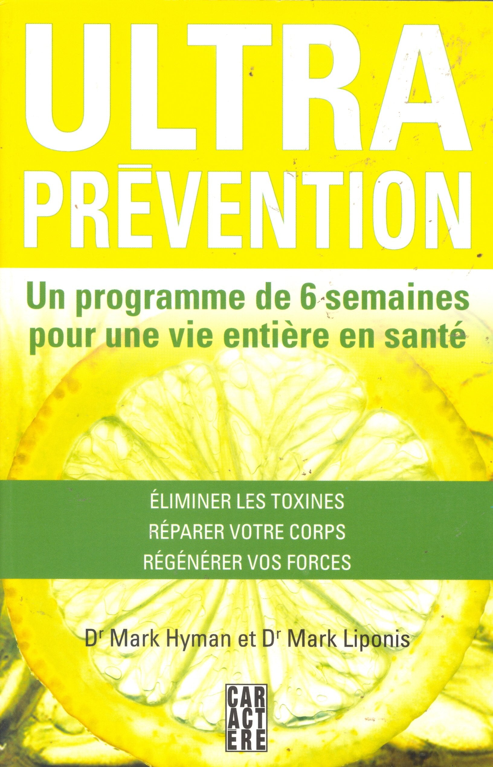 Ultra prévention: Un programme de 6 semaines pour une vie entière en santé Books
