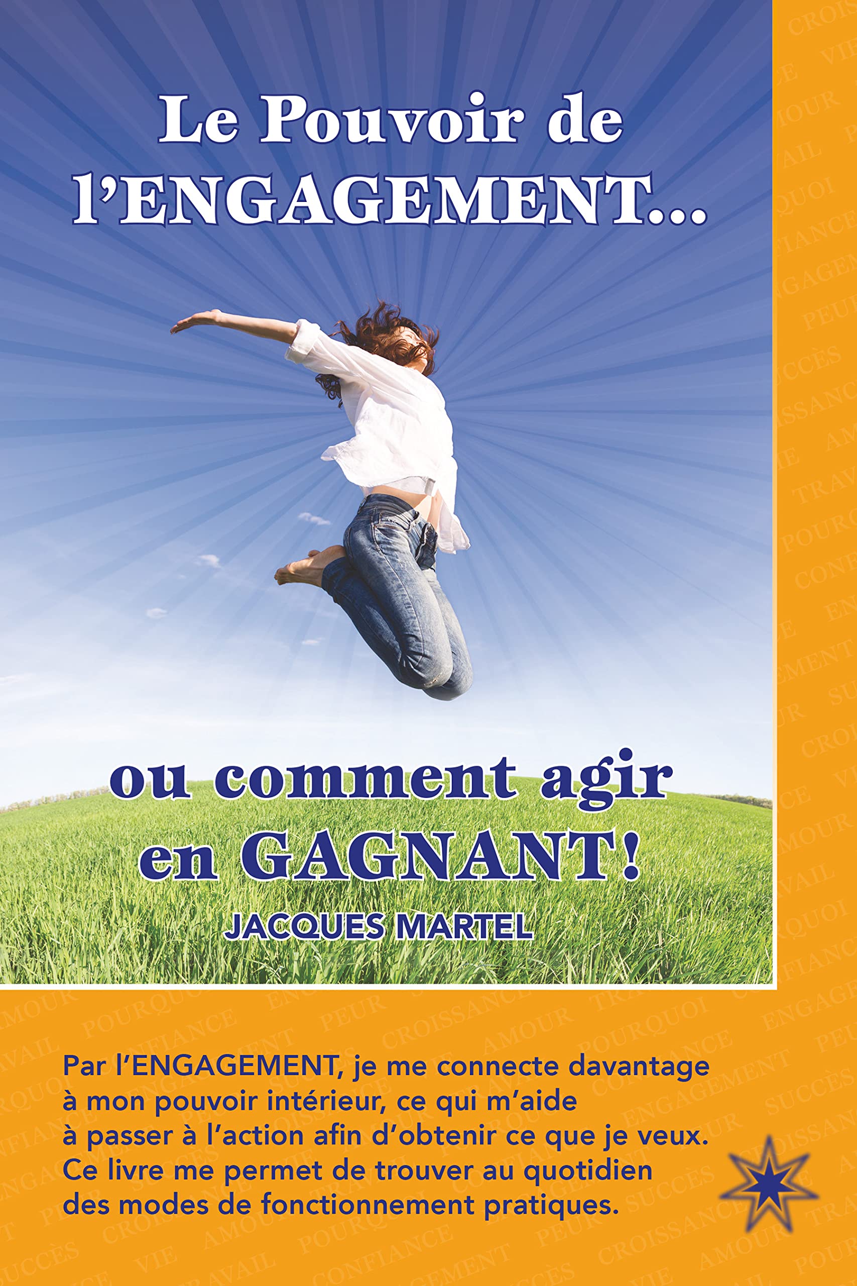 Le Pouvoir de l'ENGAGEMENT... ou comment agir en GAGNANT ! Books