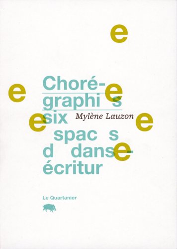 Product Image: Chorégraphies (six espaces de danse-écriture)