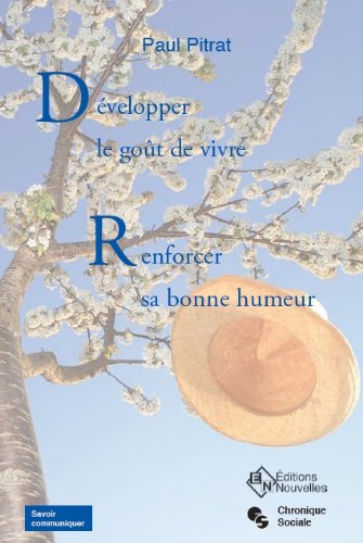 DEVELOPPER LE GOUT DE VIVRE, RENFORCER SA BONNE HUMEUR book