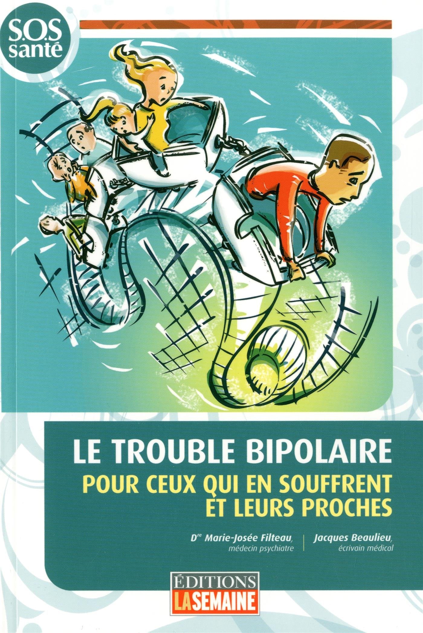 Le Trouble Bipolaire : pour Ceux Qui Souffrent et Leurs Proches Books