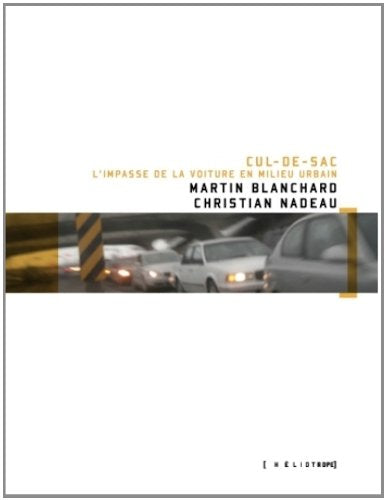 Cul de sac l impasse de la voiture en milieu urbain Books