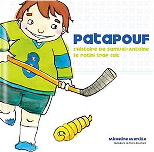 Patapouf: L'histoire de Samuel-Antoine, le rotini trop cuit Books