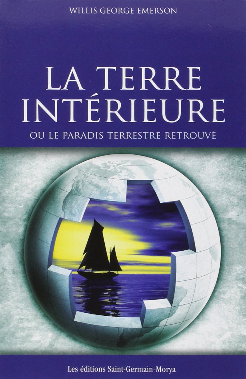 La Terre intérieure ou le Paradis terrestre retrouvé Religion & Esotericism