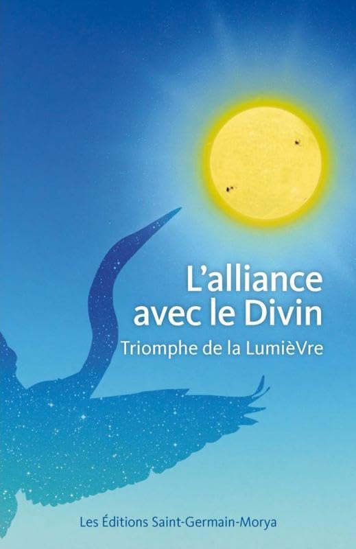 L'alliance avec le Divin - Triomphe de la lumière Religion & Esotericism