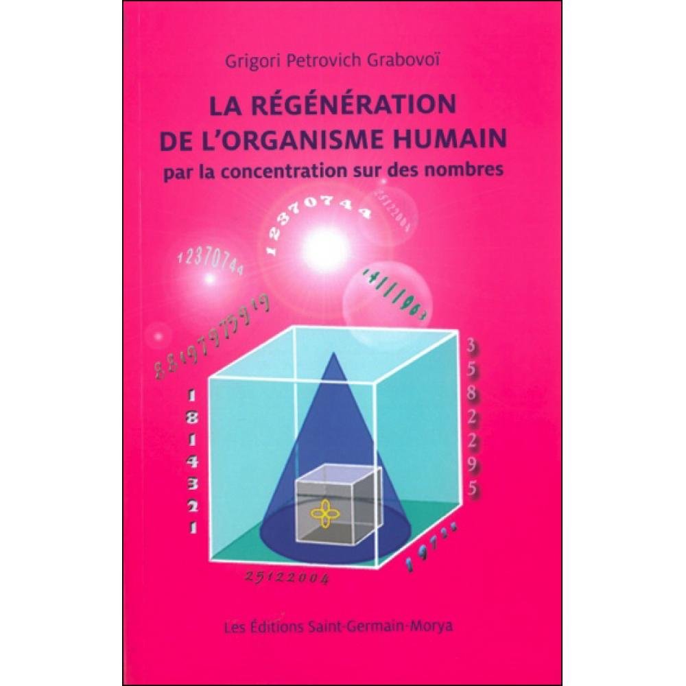 La Régénération de l'organisme humain par la concentration sur des nombres Religion & Esotericism