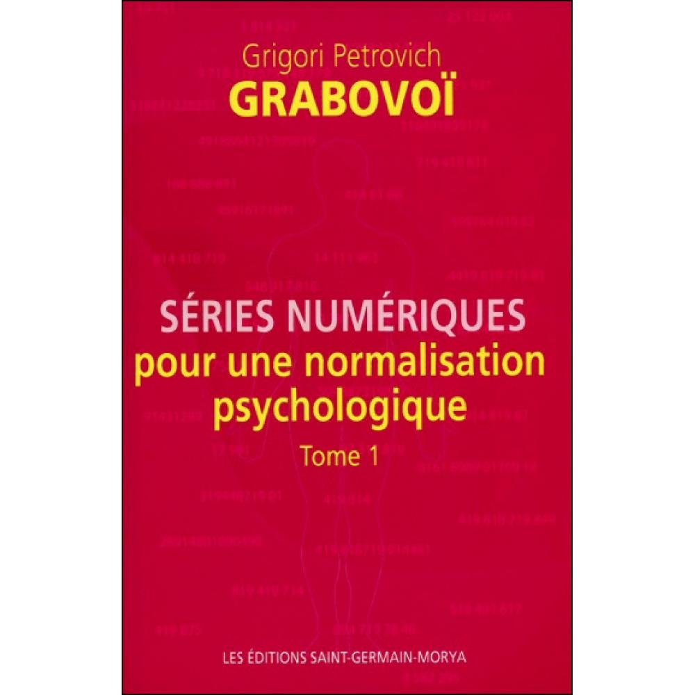 Séries numériques pour une normalisation psychologique - Tome 1 Religion & Esotericism