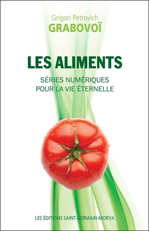 Les aliments - Séries numériques pour la vie éternelle Religion & Esotericism