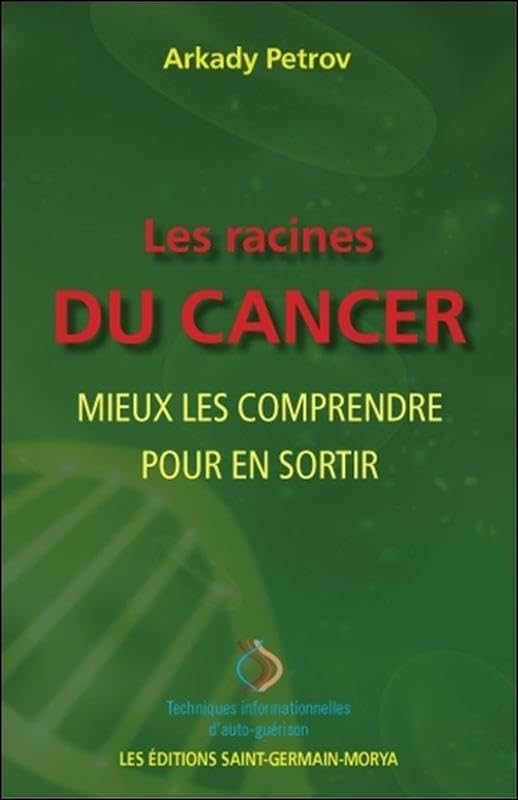 Les racines du cancer - Mieux les comprendre pour en sortir book