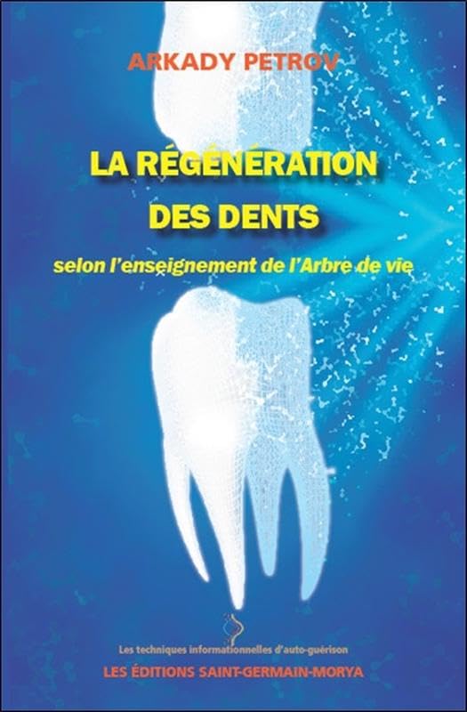 La régénération des dents selon l'enseignement de l'Arbre de vie book