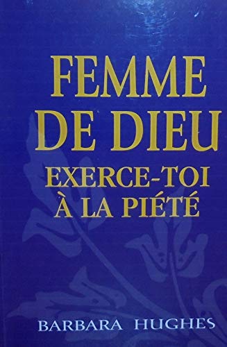 Femme de Dieu, Exerce Toi a la Piete book