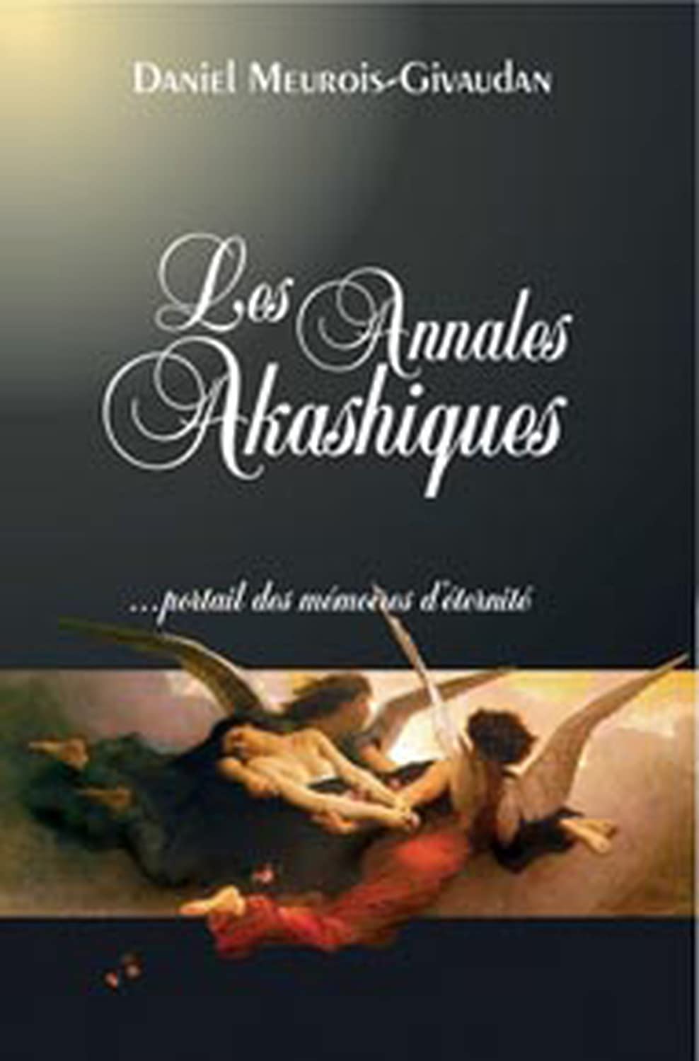 Les Annales Akashiques: Portail des mémoires d'éternité book