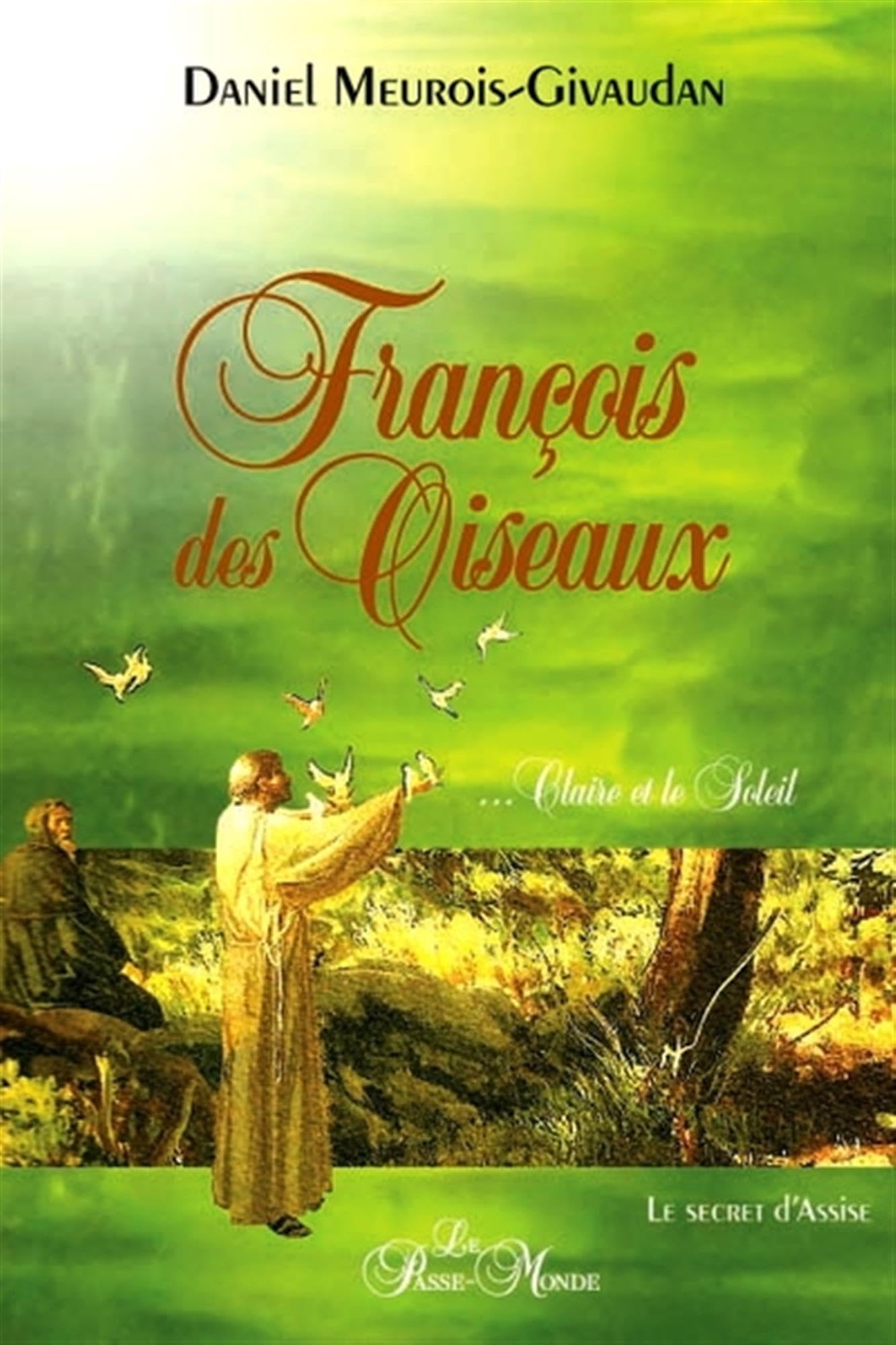 François des oiseaux - Claire et le soleil: Le secret d'Assise Religion & Esotericism