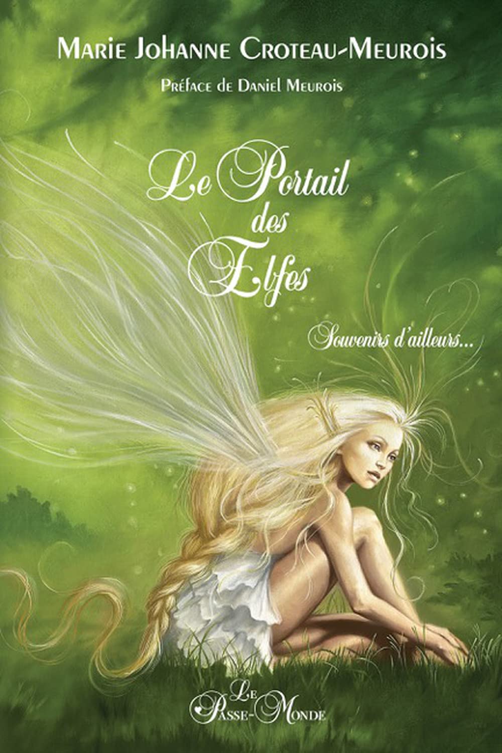 Le Portail des Elfes - Souvenirs d'ailleurs... Religion & Esotericism