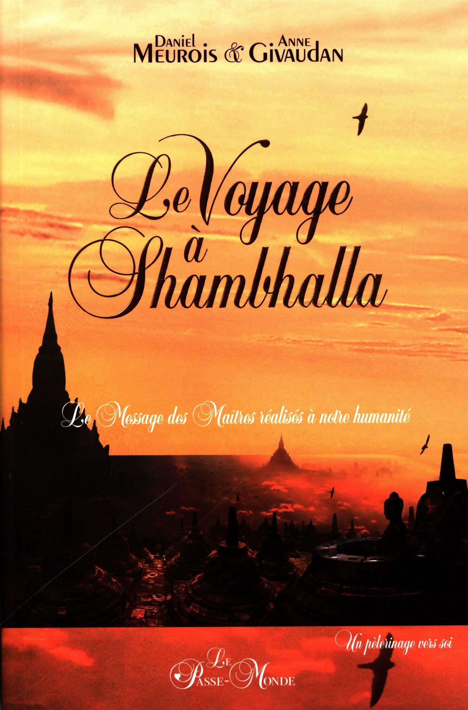 Le Voyage à Shambhalla - Le Message des Maîtres réalisés à notre humanité Religion & Esotericism