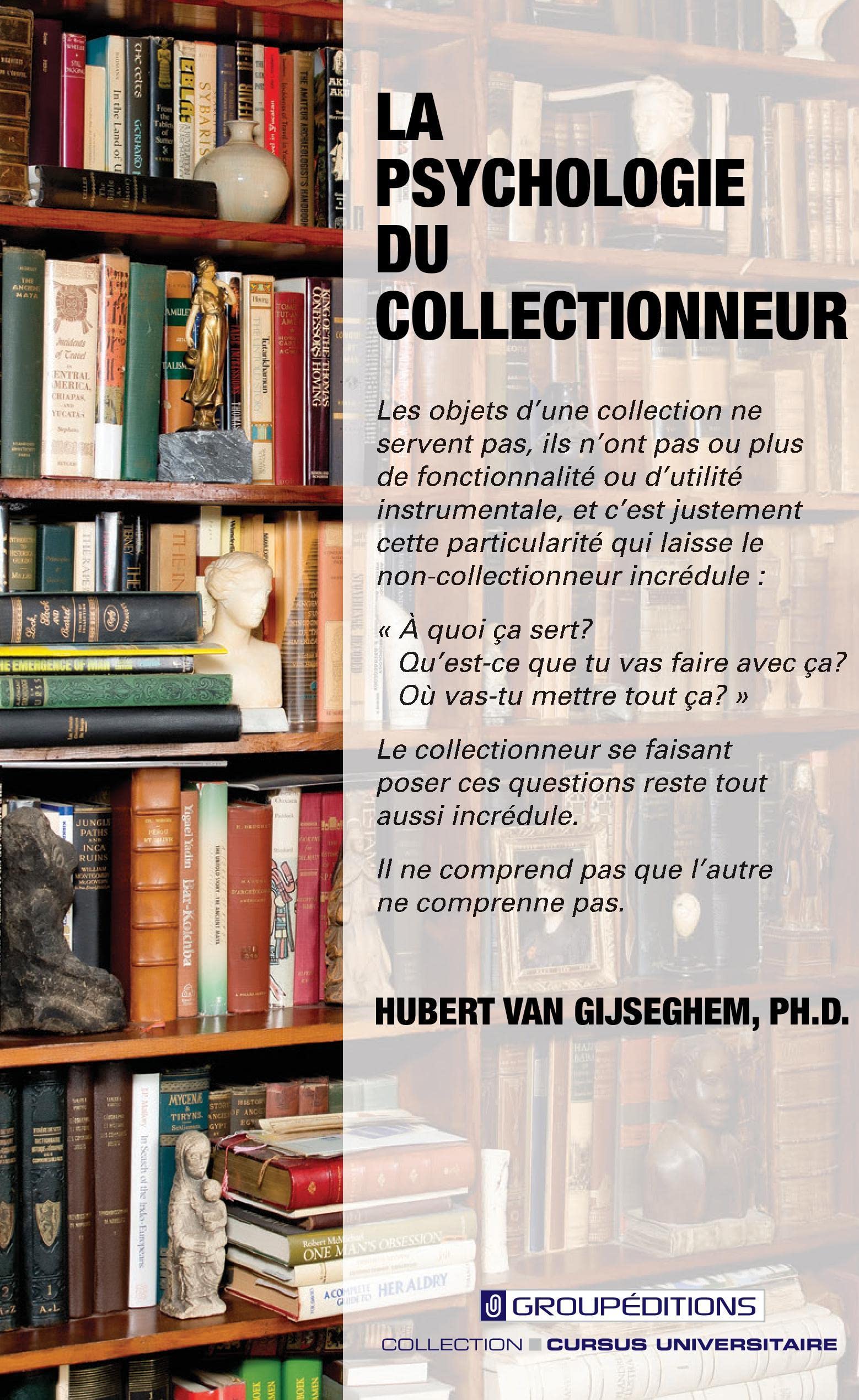 La psychologie du collectionneur Psychology
