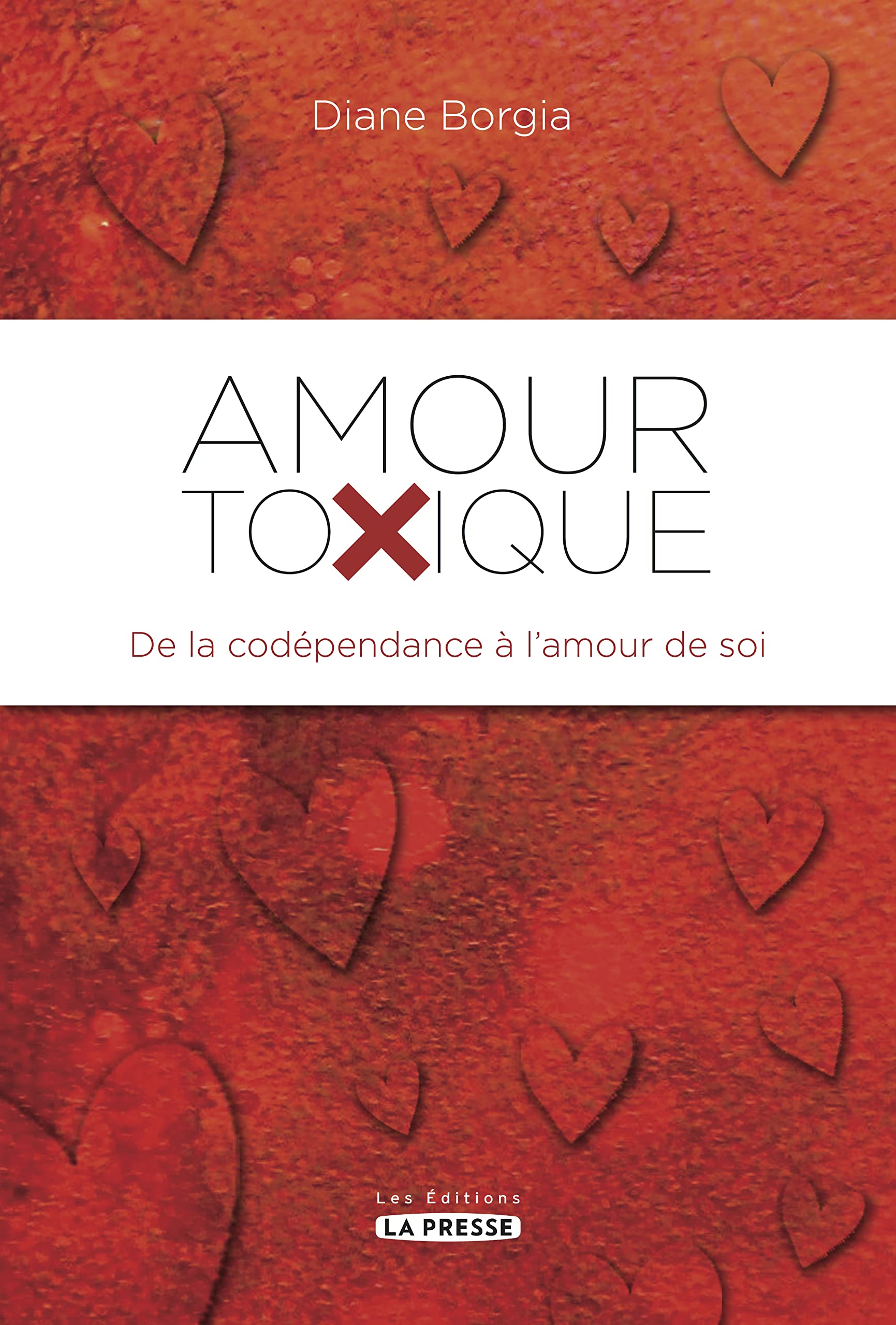 Amour Toxique : de la Codependance a l'Amour de Soi book