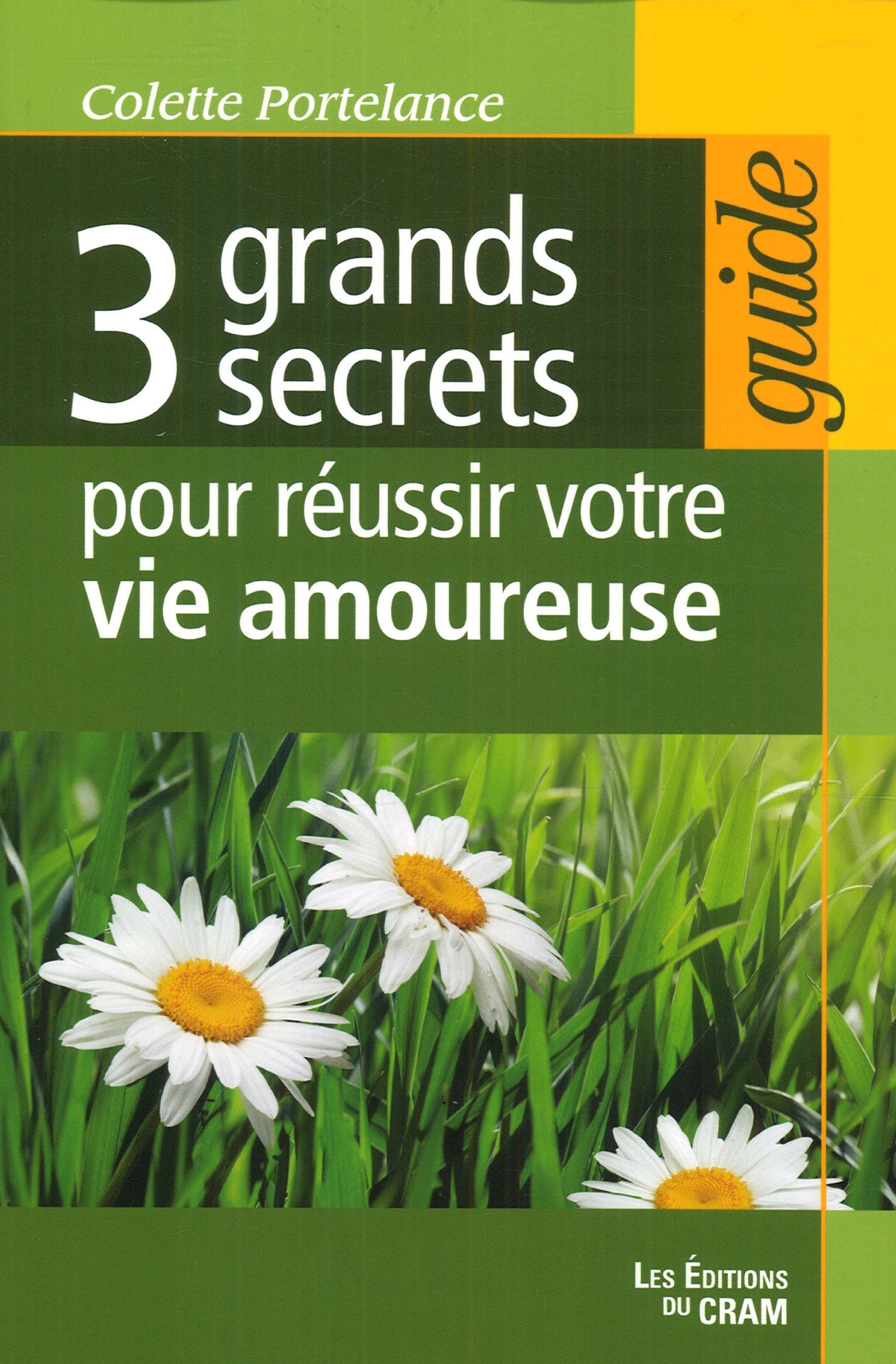 3 grands secrets pour réussir votre vie amoureuse Partnership & Love