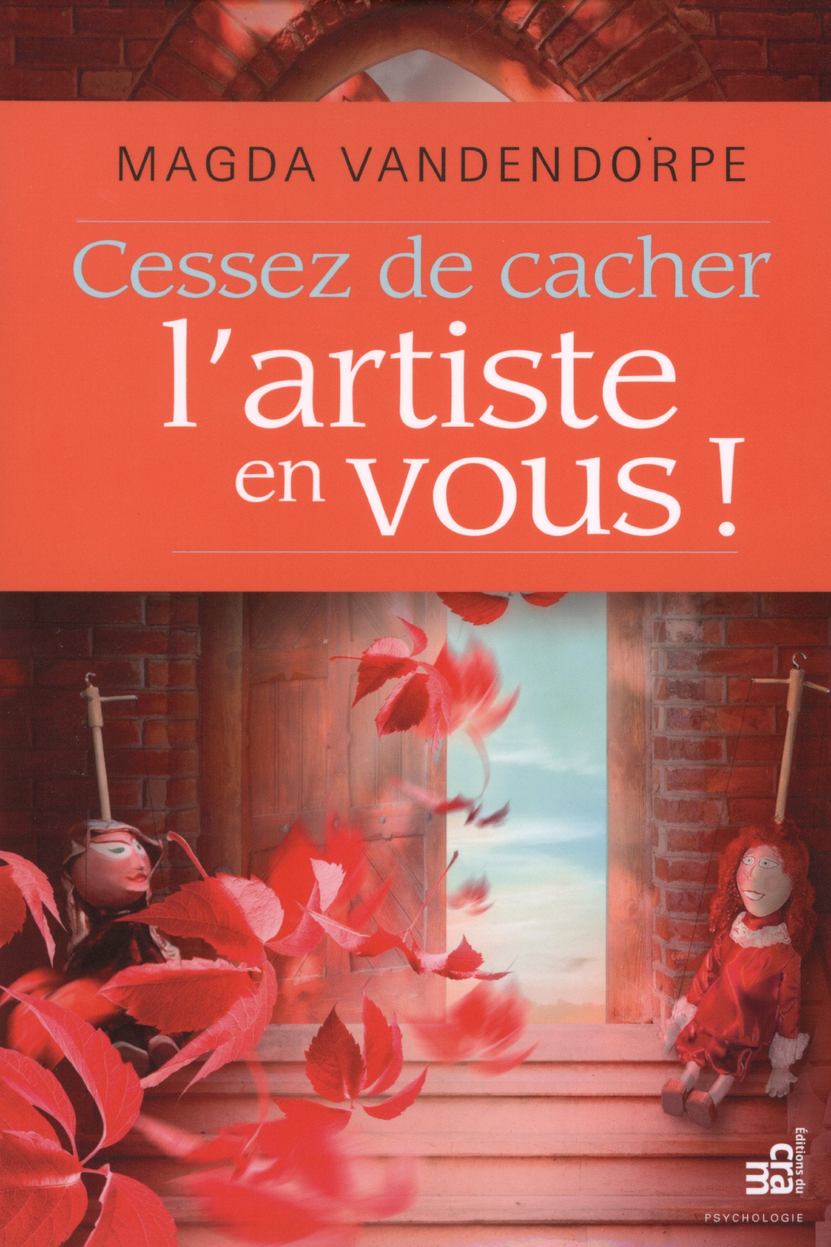 Cessez de cacher l'artiste en vous ! Books