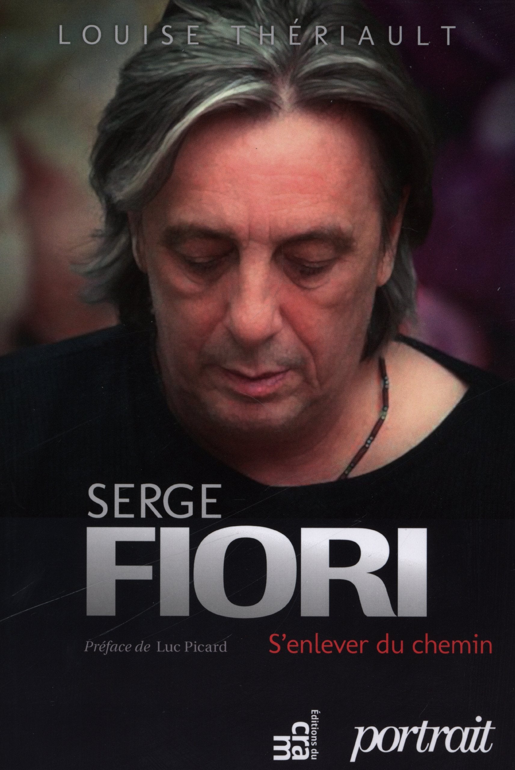 Serge Fiori - S'enlever du chemin book