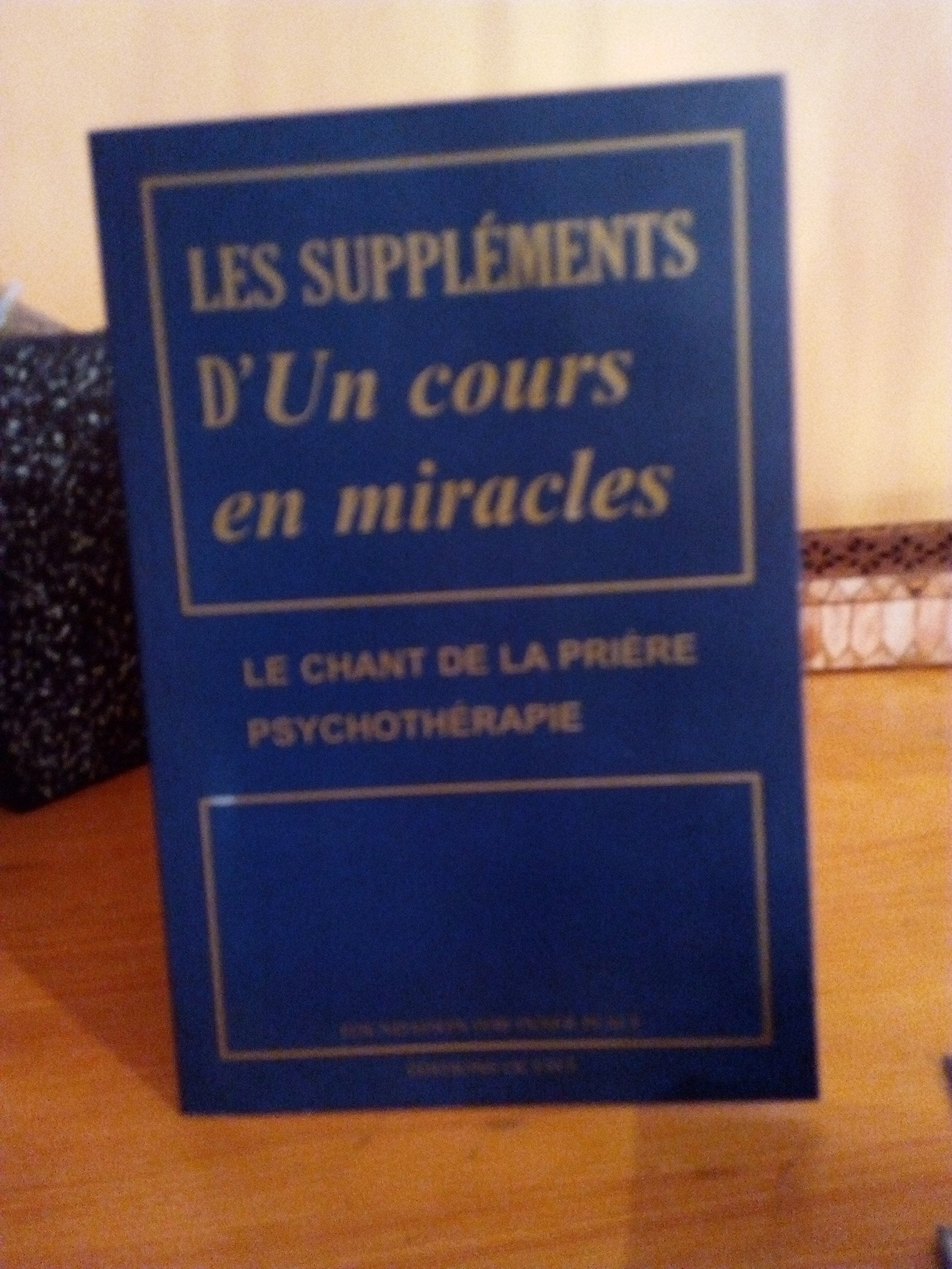 Les suppléments d'Un cours en miracles - Le chant de la prière, Psychothérapie book