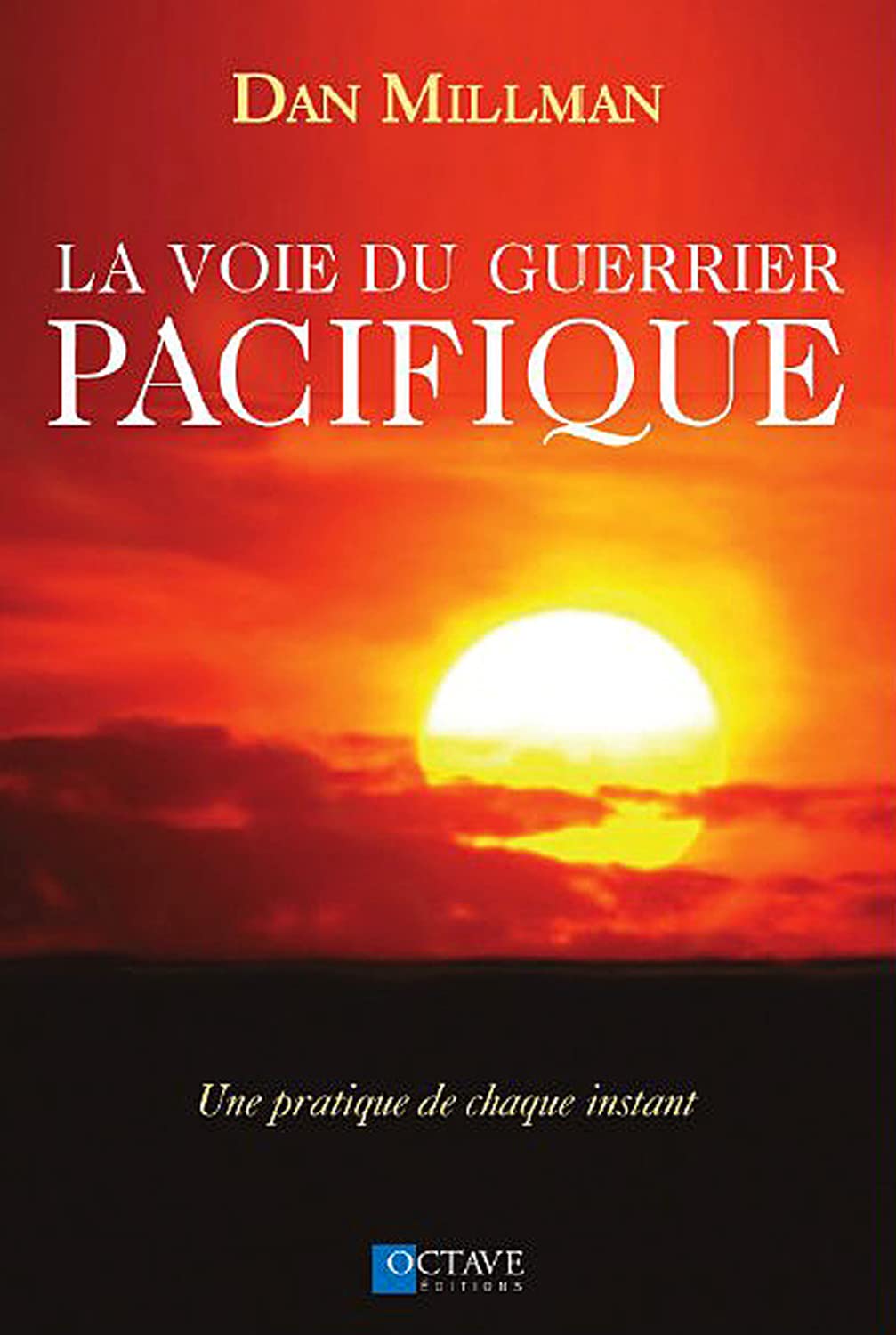 La Voie du Guerrier Pacifique - Une pratique de chaque instant book