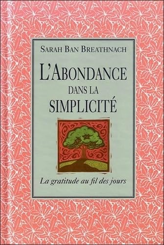 L'abondance dans la simplicité: La gratitude au fil des jours Books