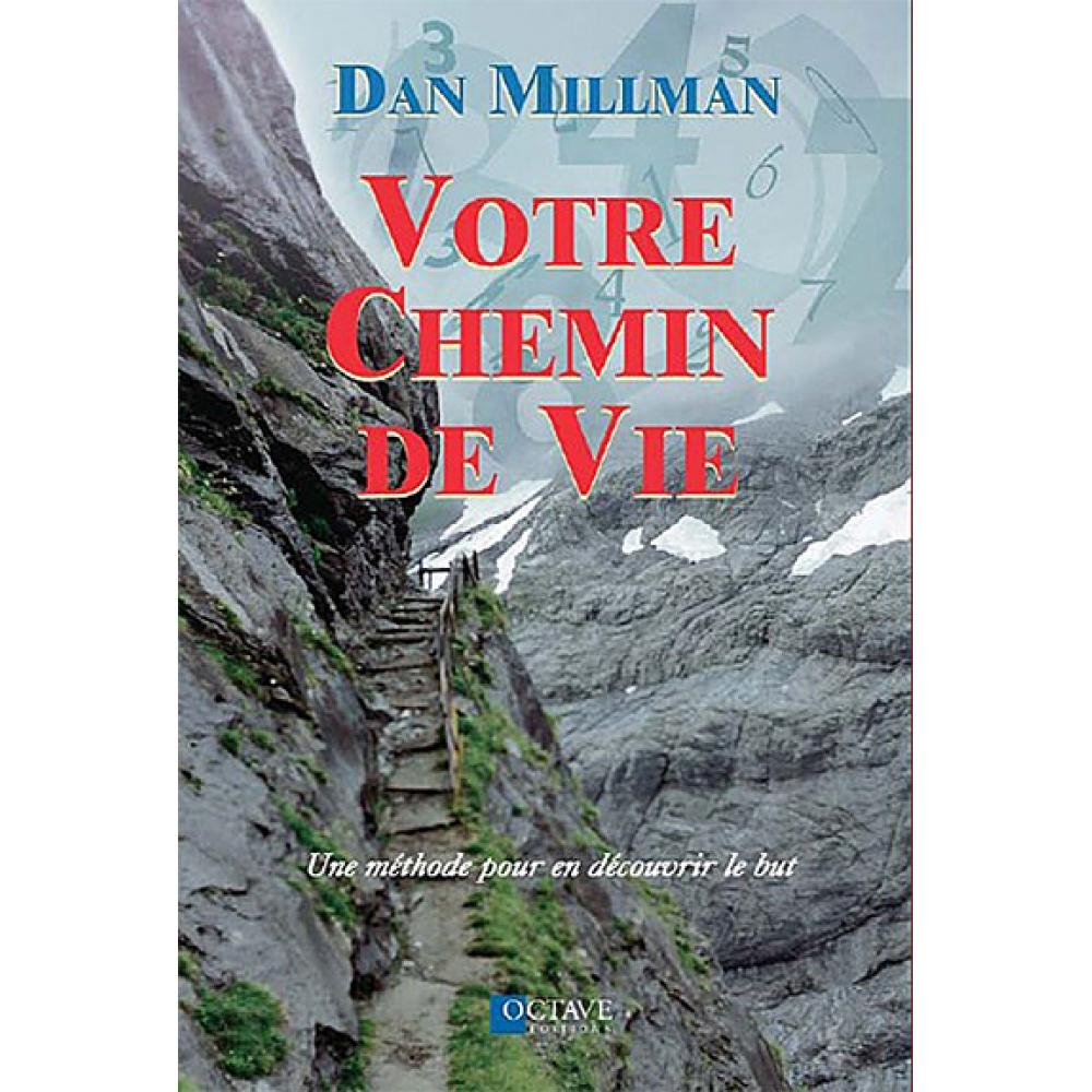 Votre chemin de vie : Une méthode pour en découvrir le but book