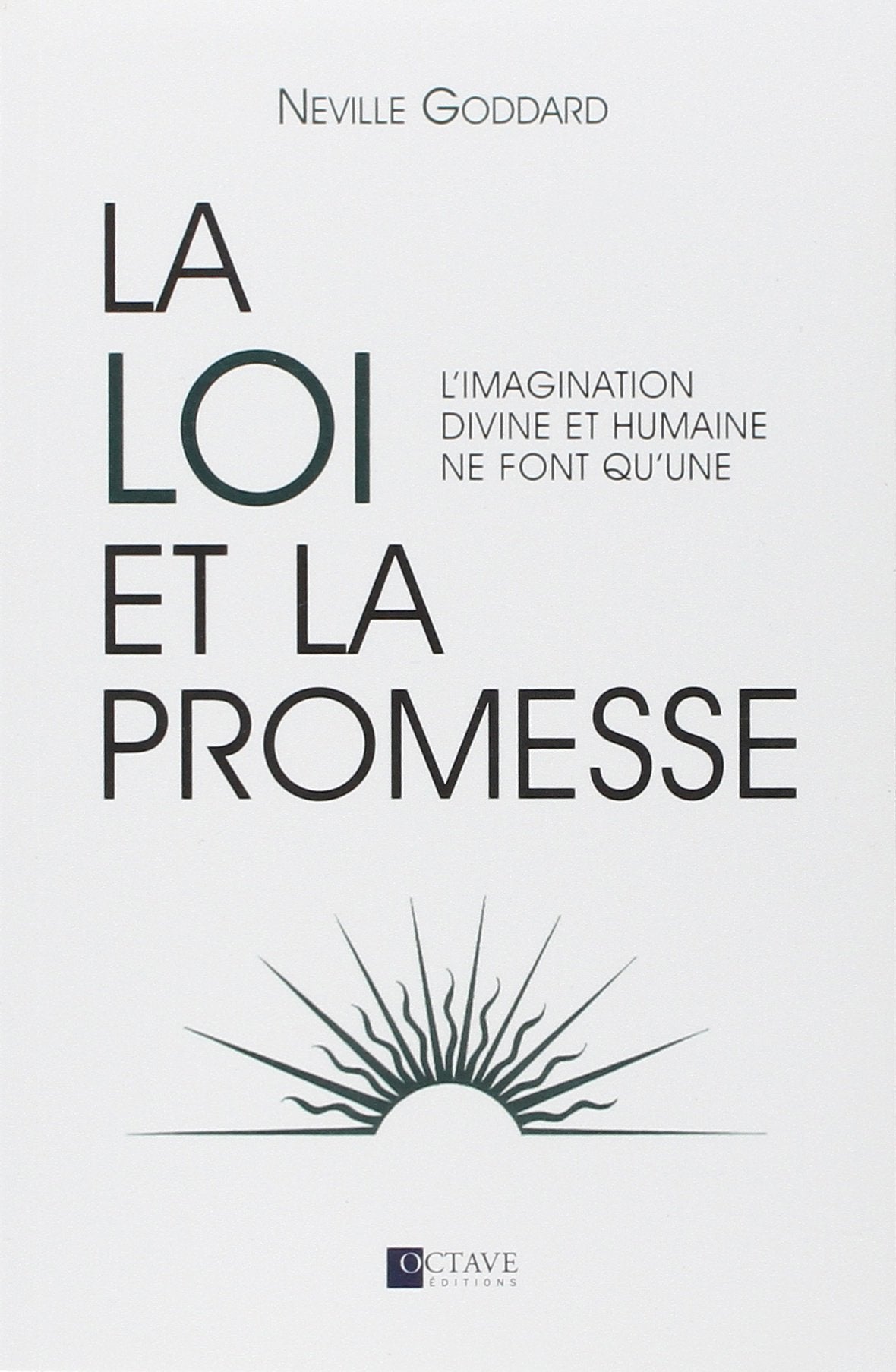 La loi et la promesse: L'imagination divine et humaine ne font qu'une Religion & Esotericism